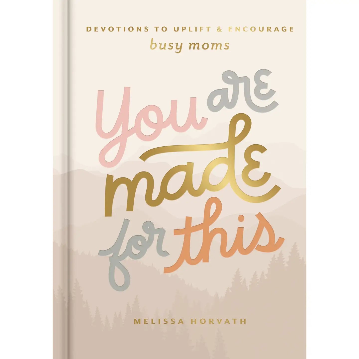 You are Made for This Devotional