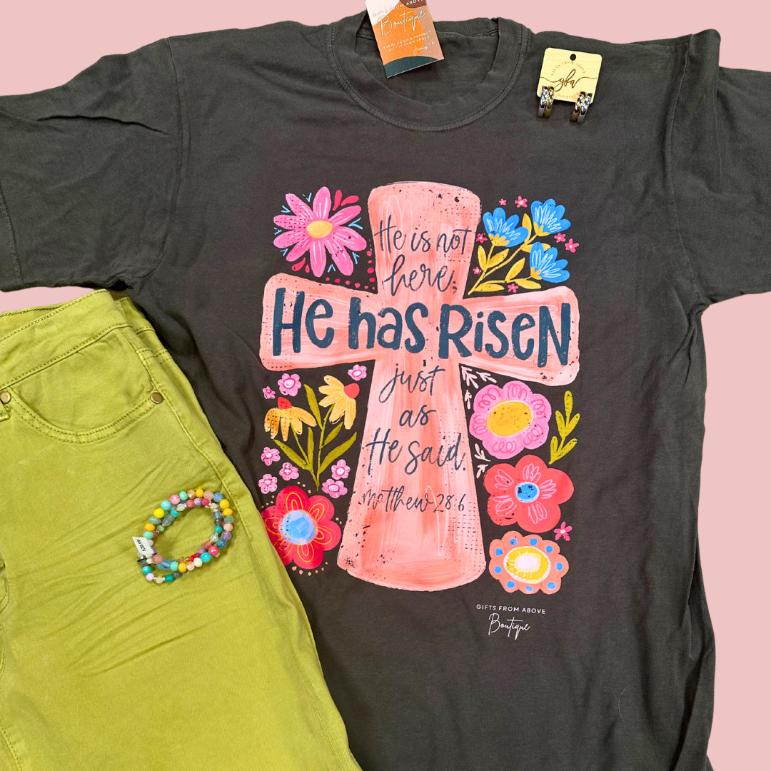 He Has Risen, Just As He Said Graphic Tee