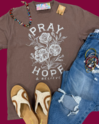 Pray Hope and Believe Graphic Tee