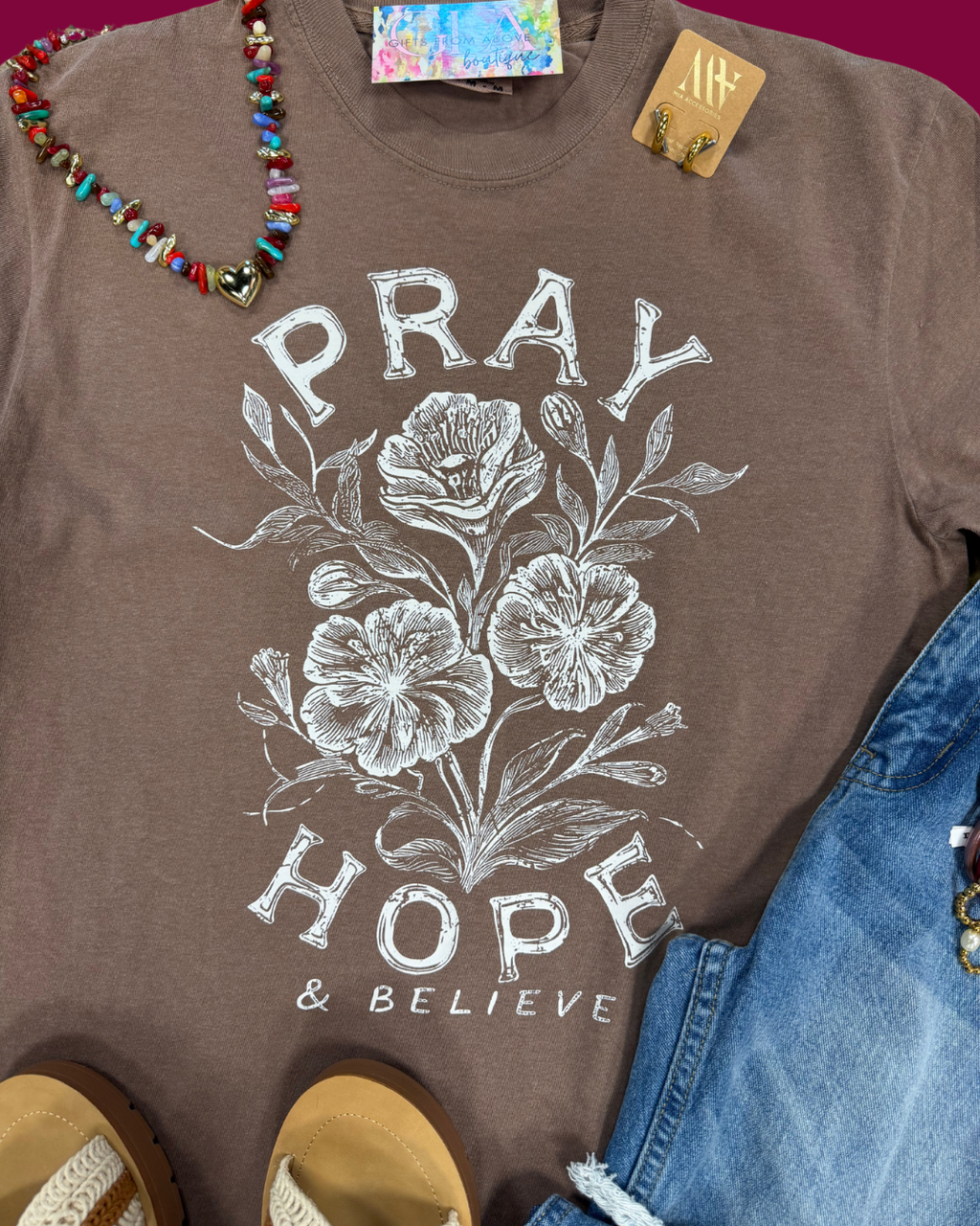 Pray Hope and Believe Graphic Tee