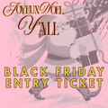 BLACK FRIDAY TICKETS
